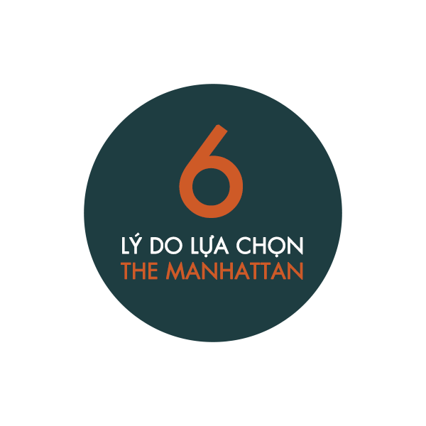 6 lý do nên chọn The Manhattan Glory